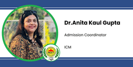 Interview Dr Anita Kaul Gupta Admission Coordinator at ICM